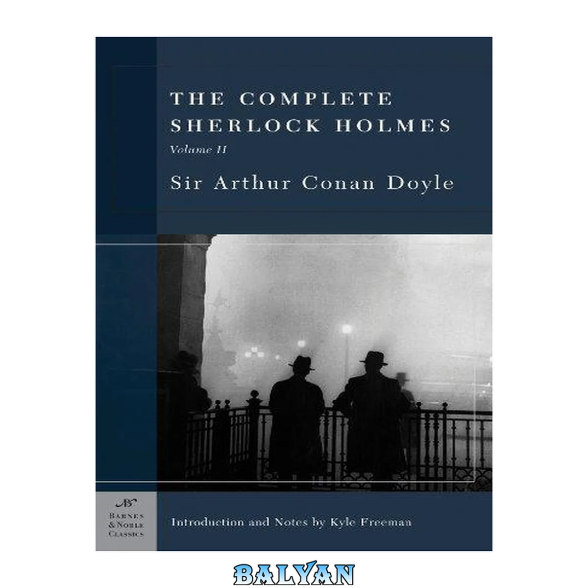 جلد کتاب The Complete Sherlock Holmes, Volume II (Barnes &amp; Noble Classics Series)