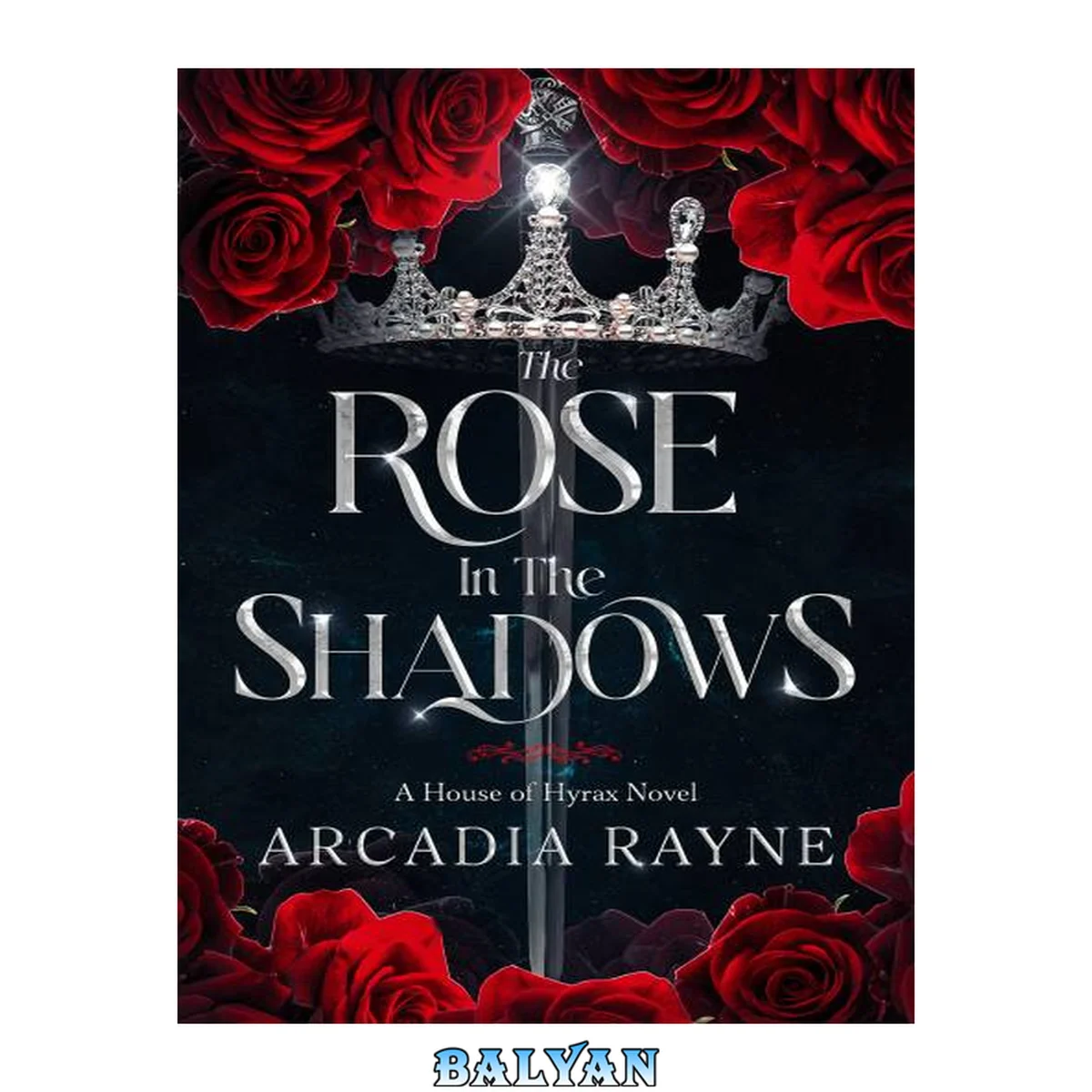 جلد کتاب The Rose in the Shadows (House of Hyrax Book 1)