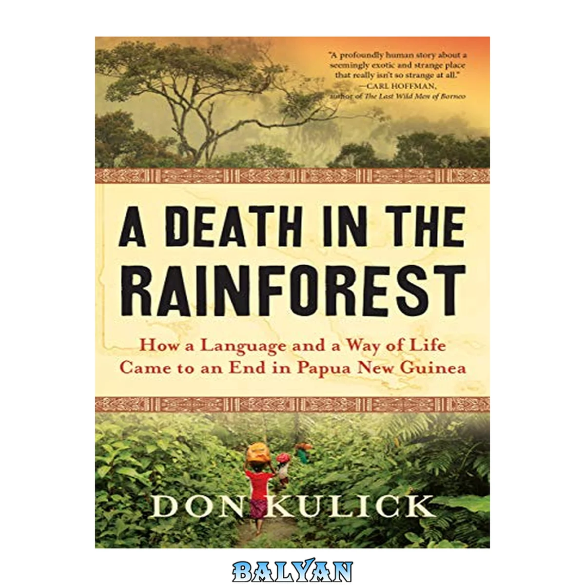 جلد کتاب A Death in the Rainforest : How a Language and a Way of Life Came to an End in Papua New Guinea