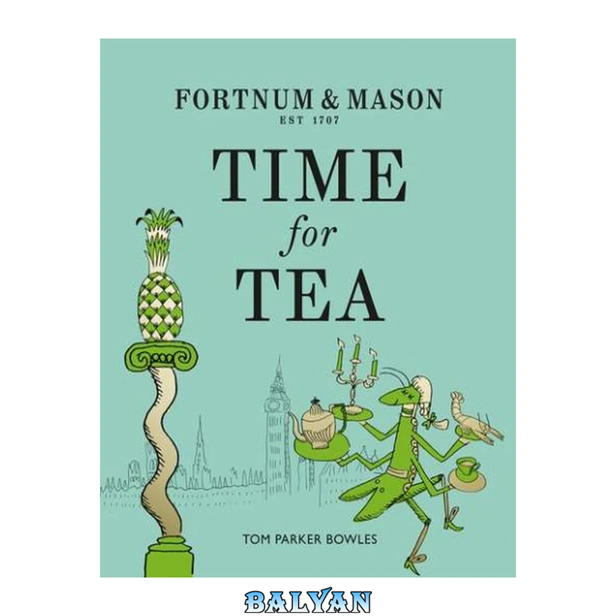 جلد کتاب Fortnum and Mason: Time for Tea