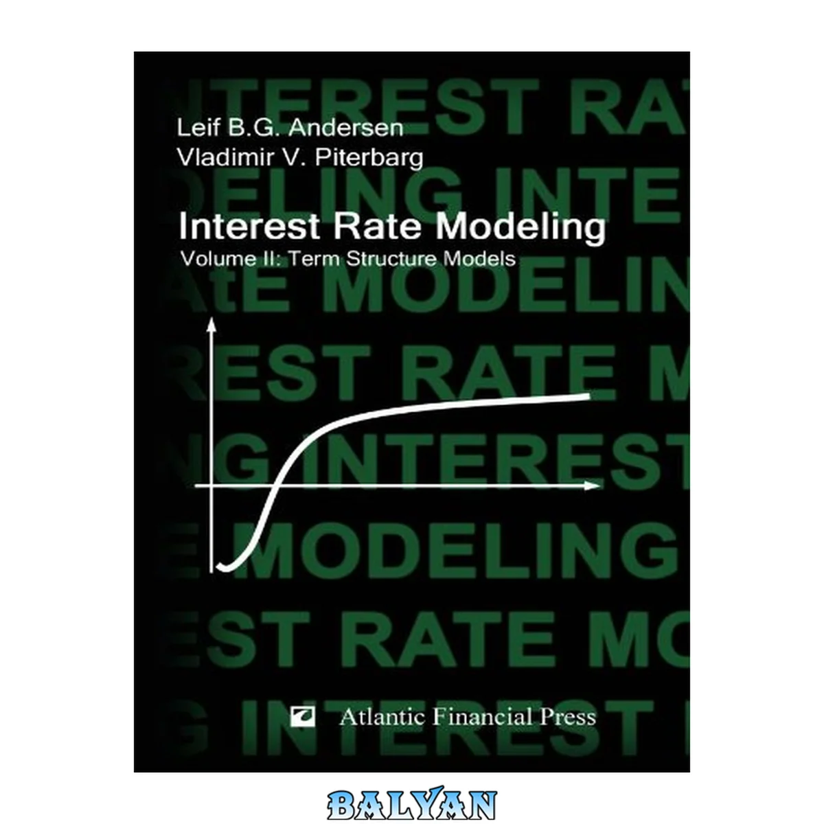 جلد کتاب Interest Rate Modeling. Volume 2: Term Structure Models
