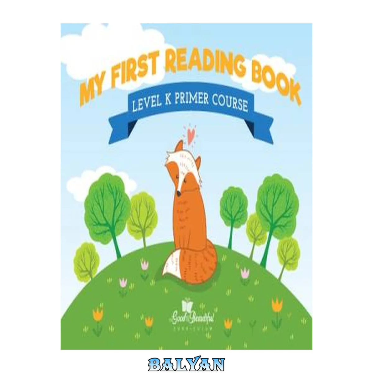 جلد کتاب The Good and The Beautiful Level K Primer My First Reading Book