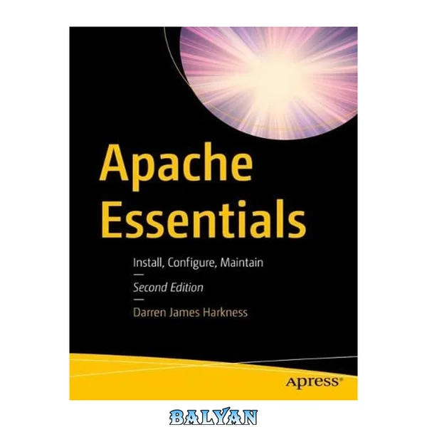 Apache Essentials : Install, Configure, Maintain