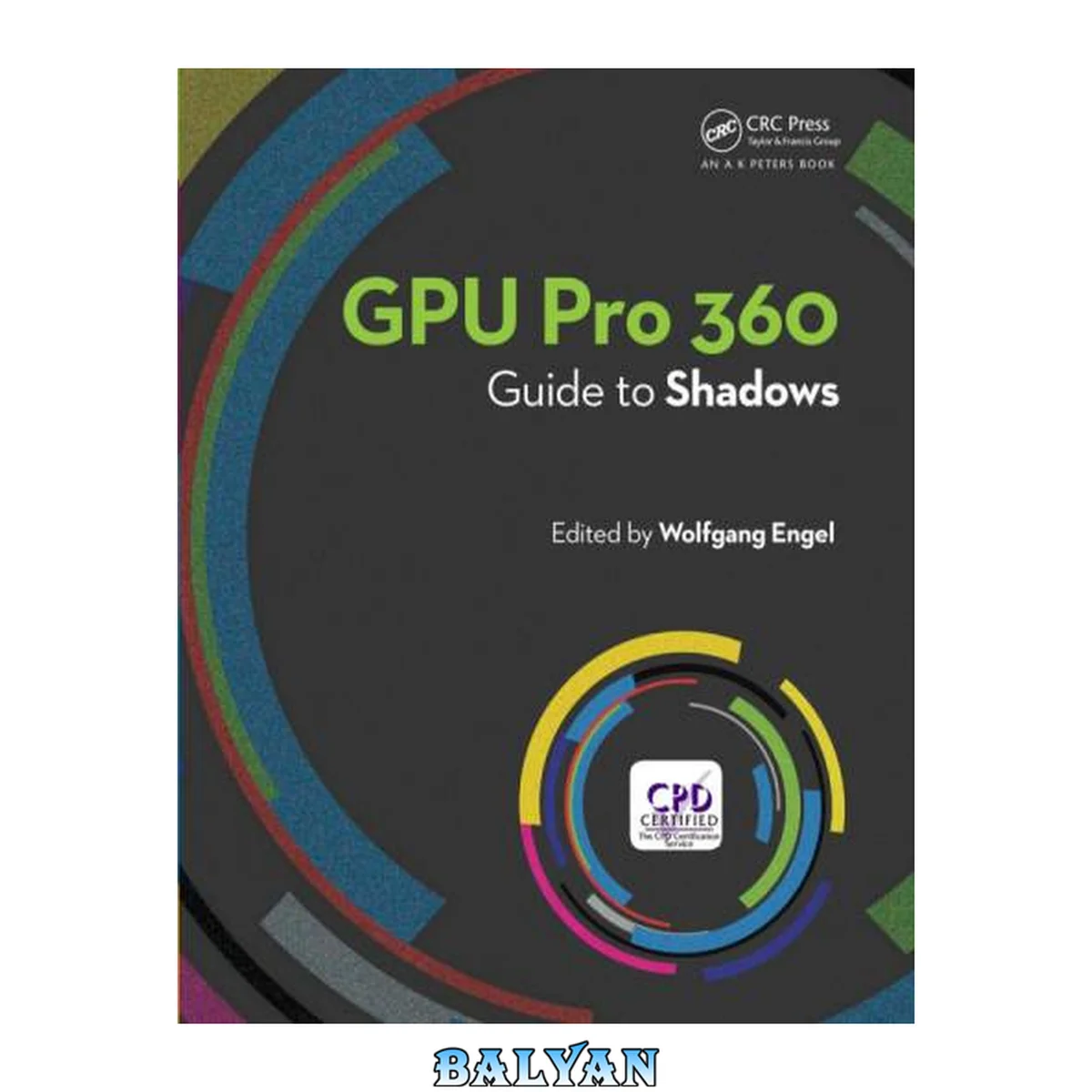 جلد کتاب GPU Pro 360 Guide to Shadows: Guide to Shadows