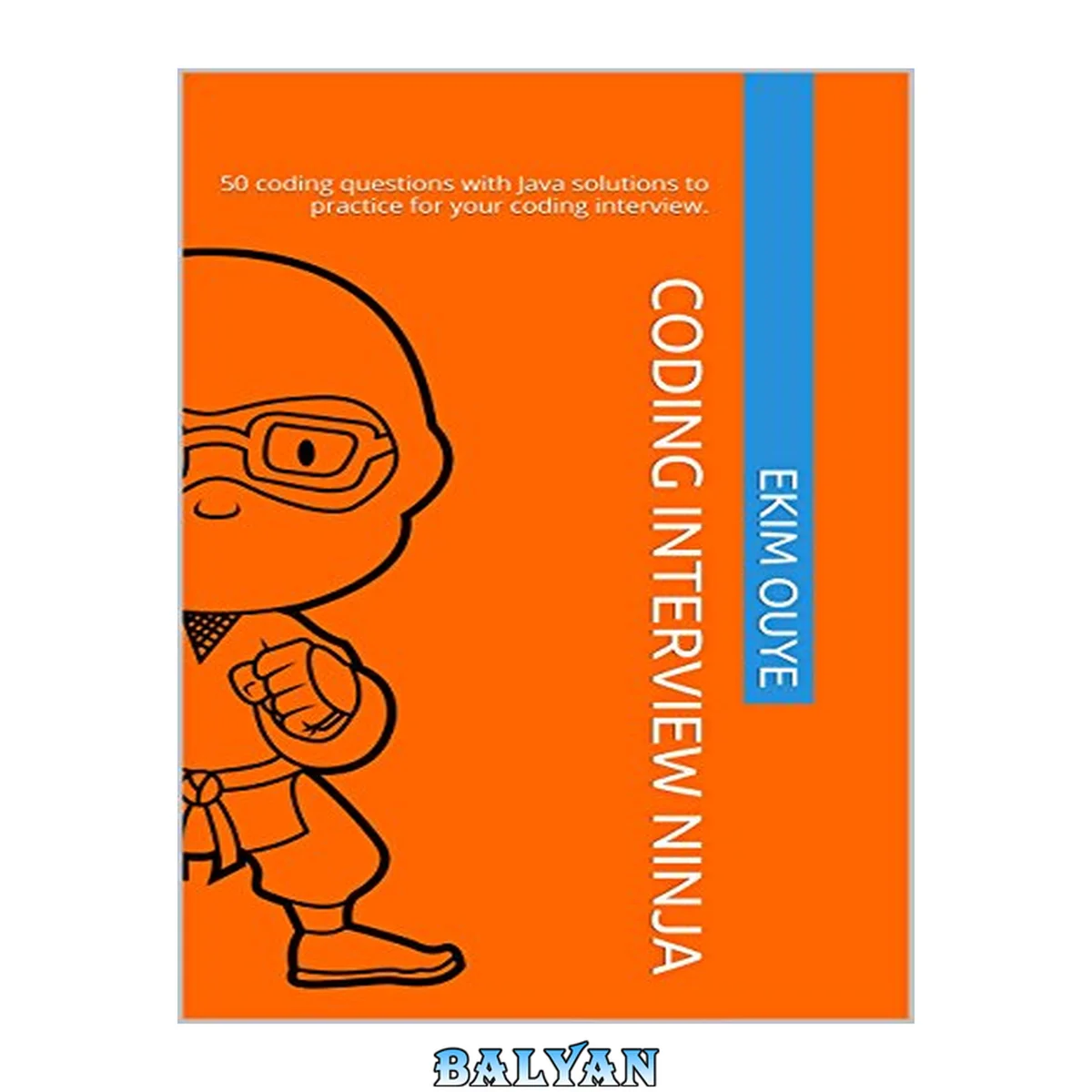 جلد کتاب Coding Interview Ninja: 50 coding questions with Java solutions to practice for your coding interview.