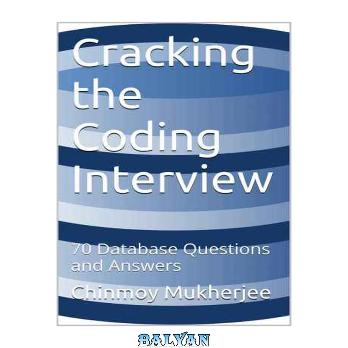 جلد کتاب Cracking the Coding Interview: 70 Database Questions and Answers