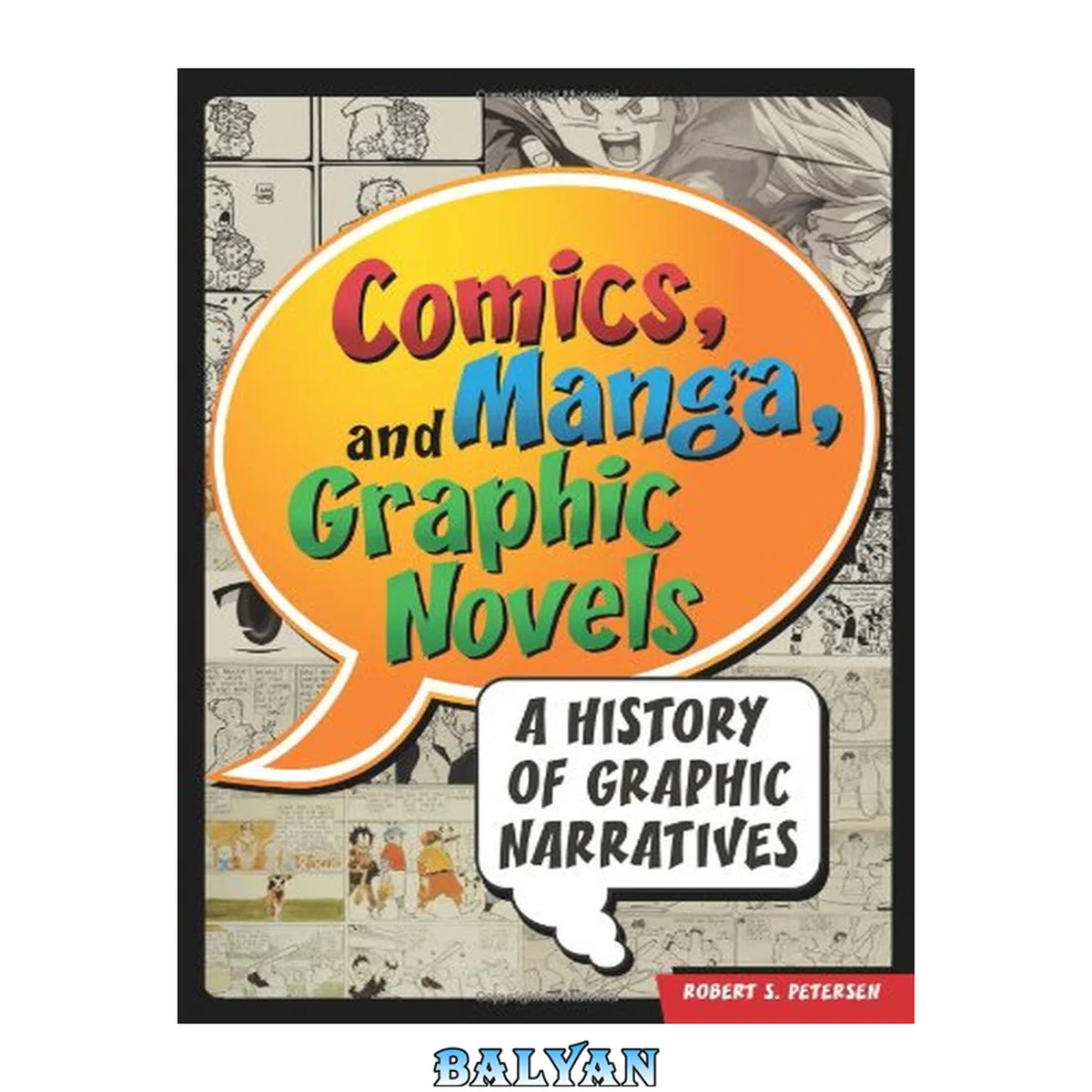 جلد کتاب Comics, Manga, and Graphic Novels : A History of Graphic Narratives