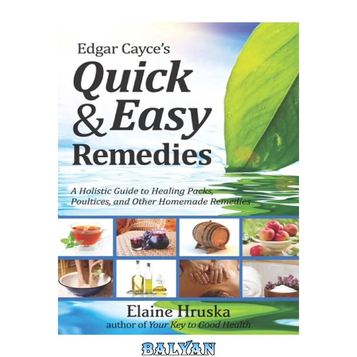جلد کتاب Edgar Cayce's quick and easy remedies: a guide to healing packs, poultices, and other homemade remedies