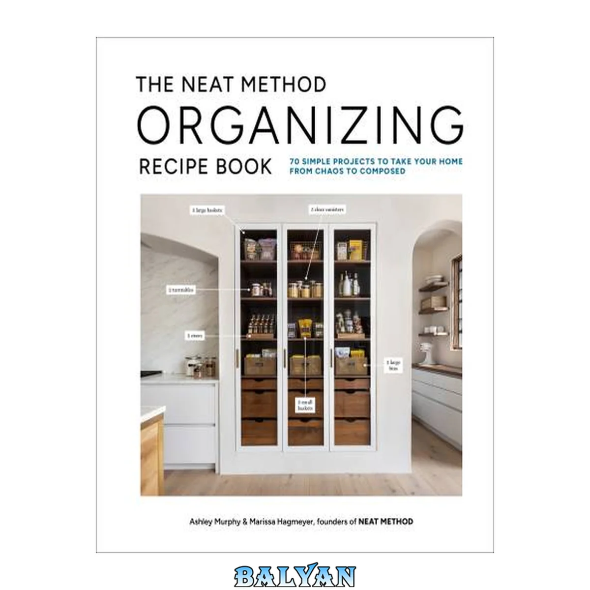 جلد کتاب The Organizing Recipe Book: 70 Simple Projects to Take Your Home from Chaos to Composed