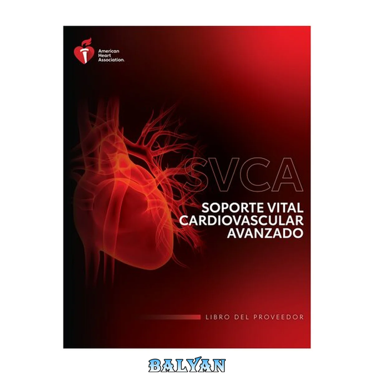 جلد کتاب Soporte vital cardiovascular avanzado : libro del proveedor