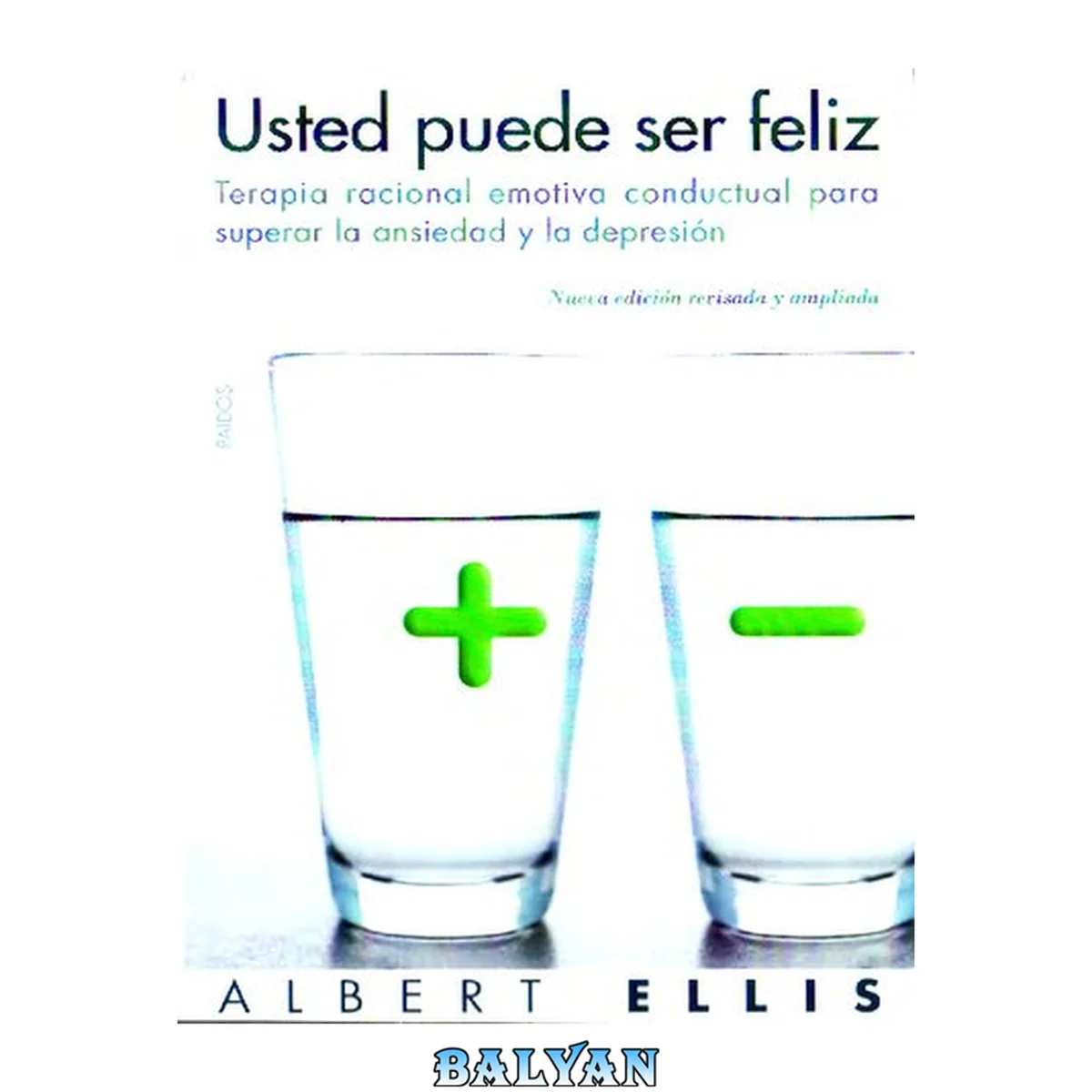 جلد کتاب Usted puede ser feliz: Terapia racional emotiva conductual para superar la ansiedad y la depresión