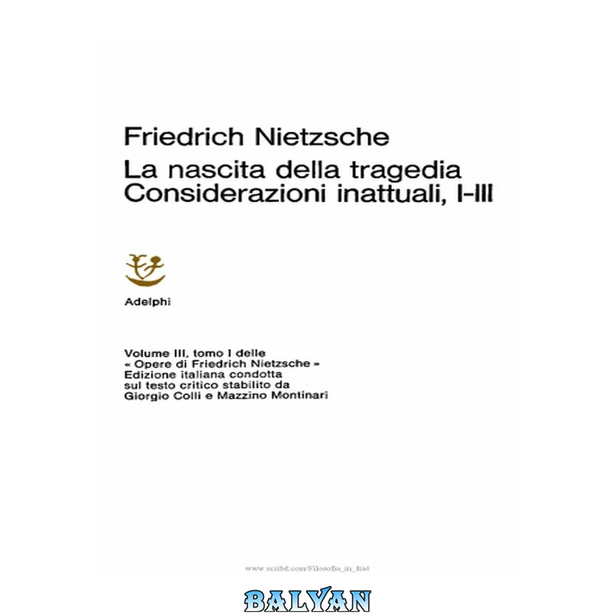 جلد کتاب Opere. La nascita della tragedia e Considerazioni inattuali, I-III Vol. 3.1