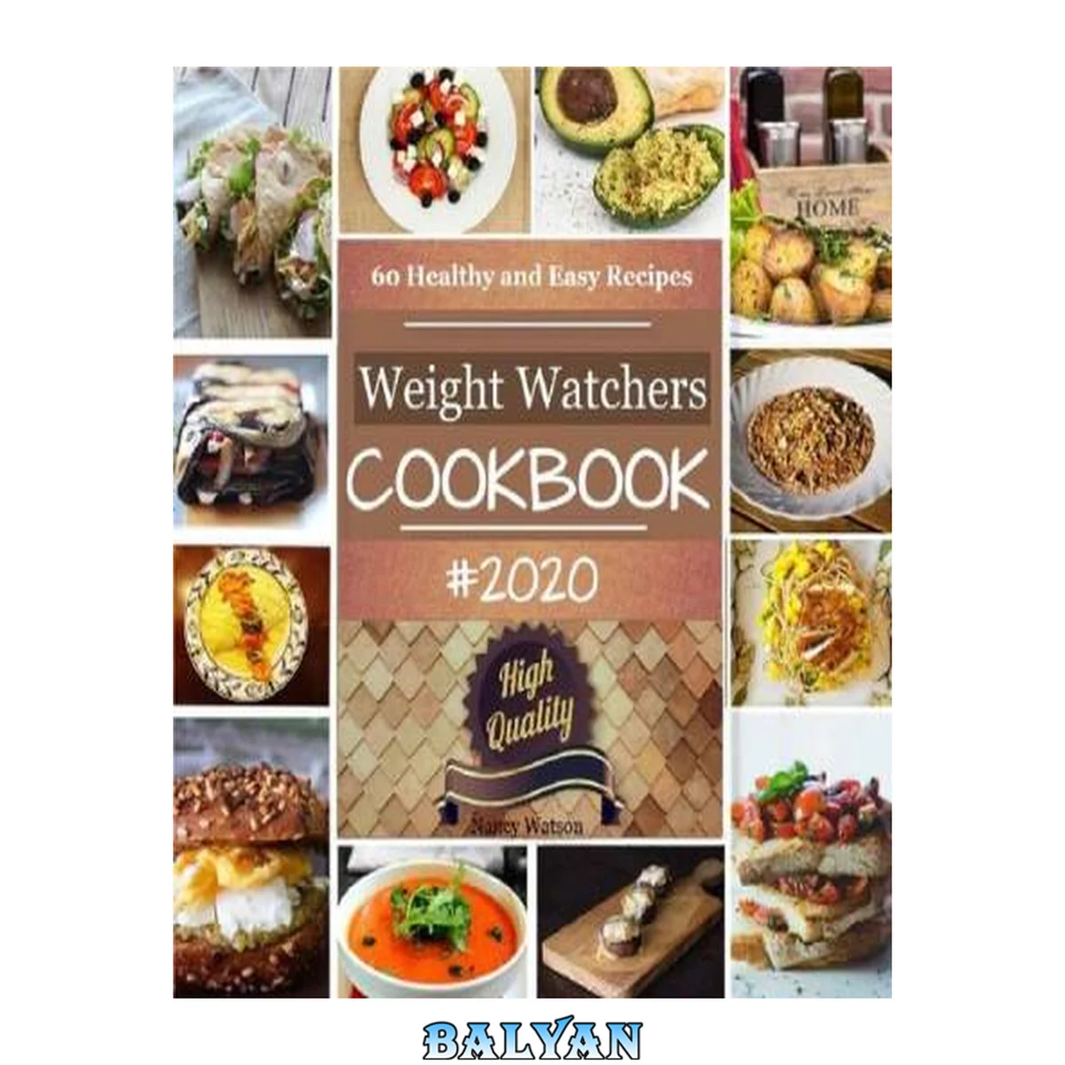 جلد کتاب Weight Watchers Cookbook 2020: The Complete Weight Watchers Cookbook,60 Healthy and Easy Recipes