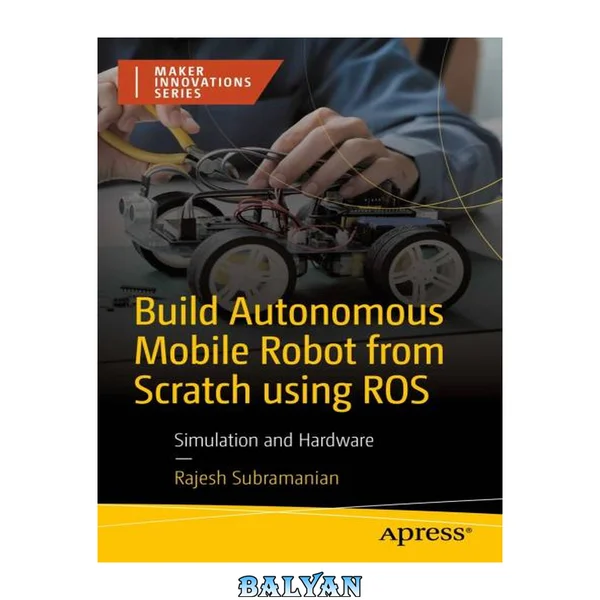 Build Autonomous Mobile Robot from Scratch using ROS : Simulation and Hardware