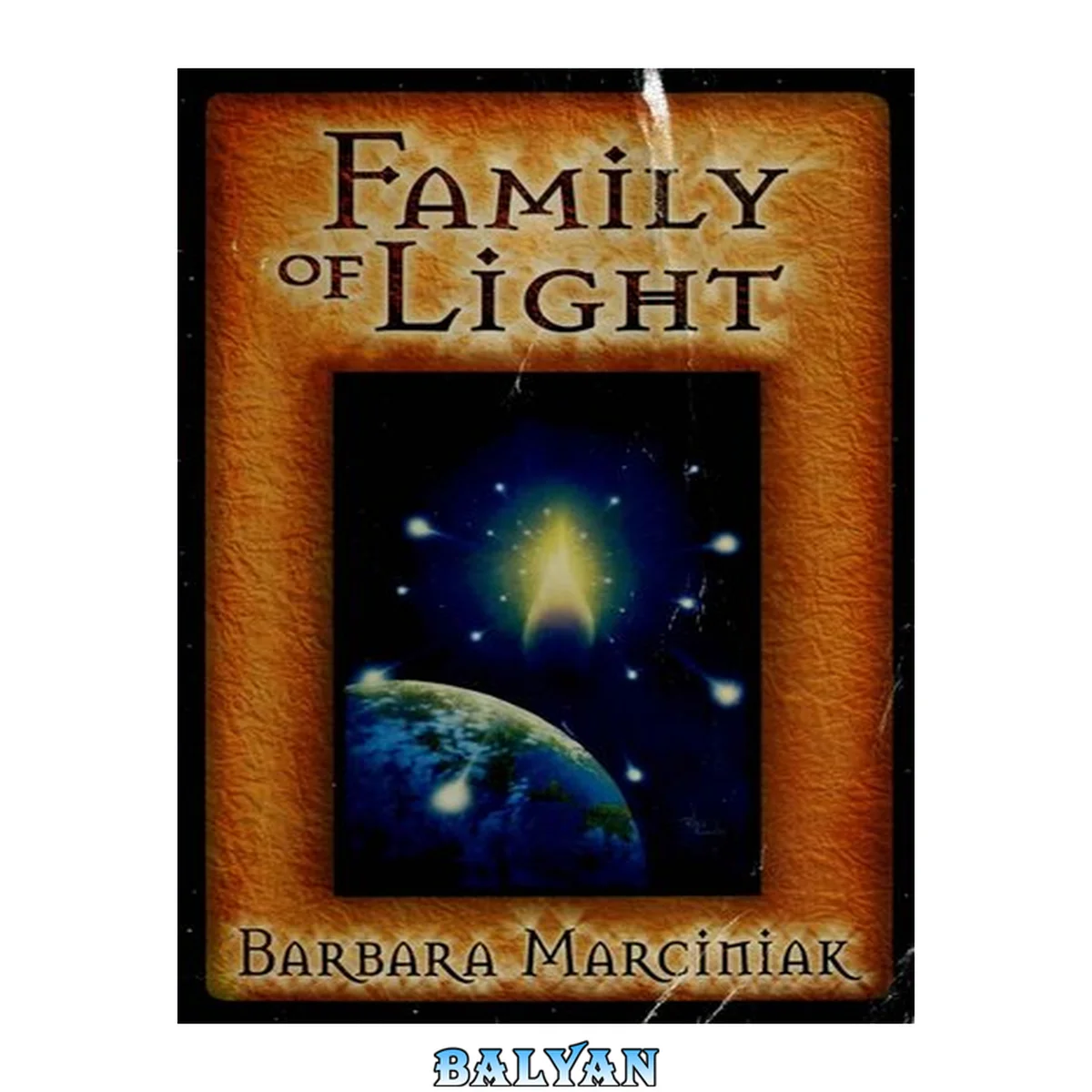 جلد کتاب Family of Light : Pleiadian Tales and Lessons in Living