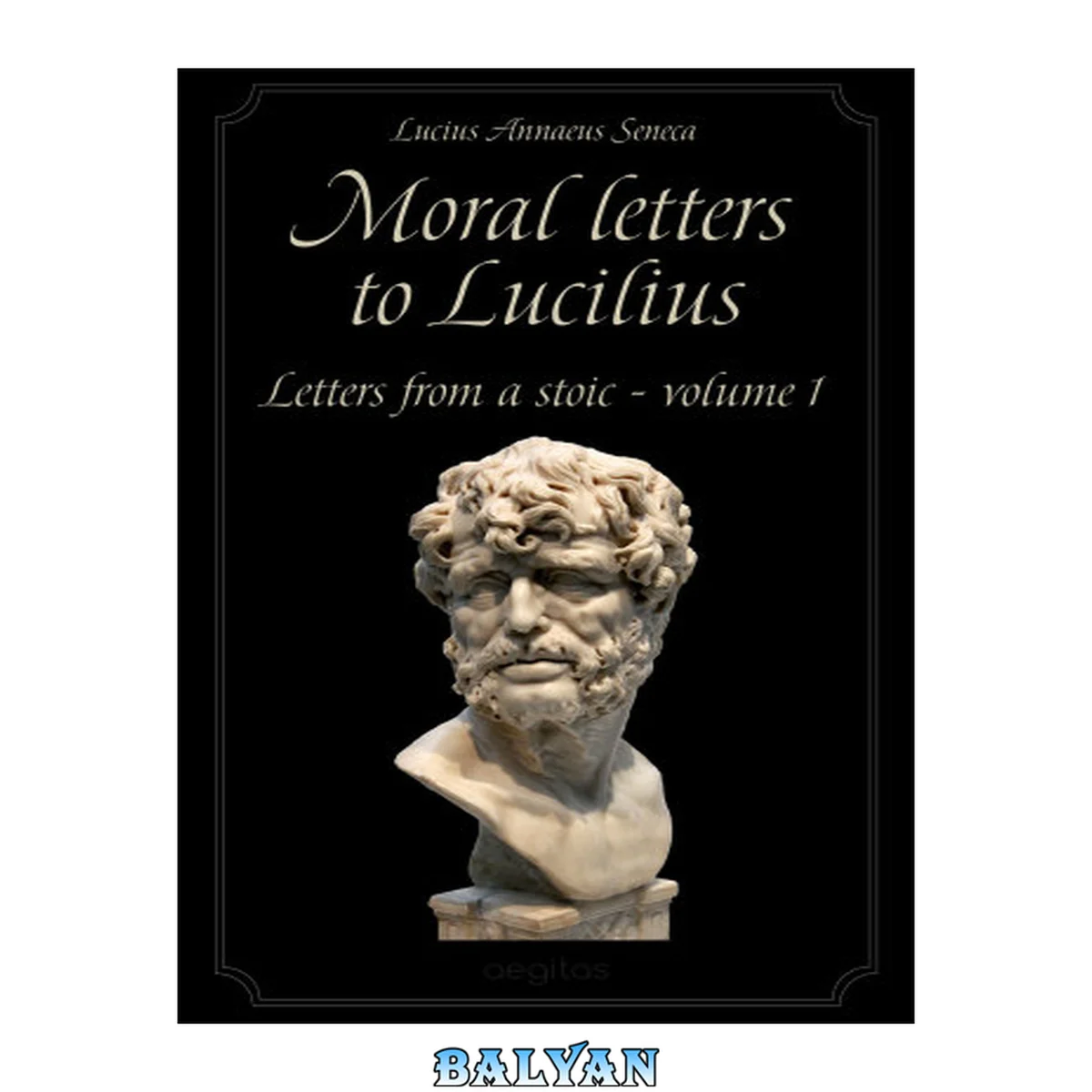 جلد کتاب Moral letters to Lucilius. Volume 3