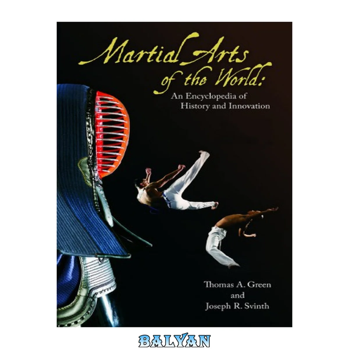 جلد کتاب Martial Arts of the World.  An Encyclopedia of History and Innovation (2 volumes)
