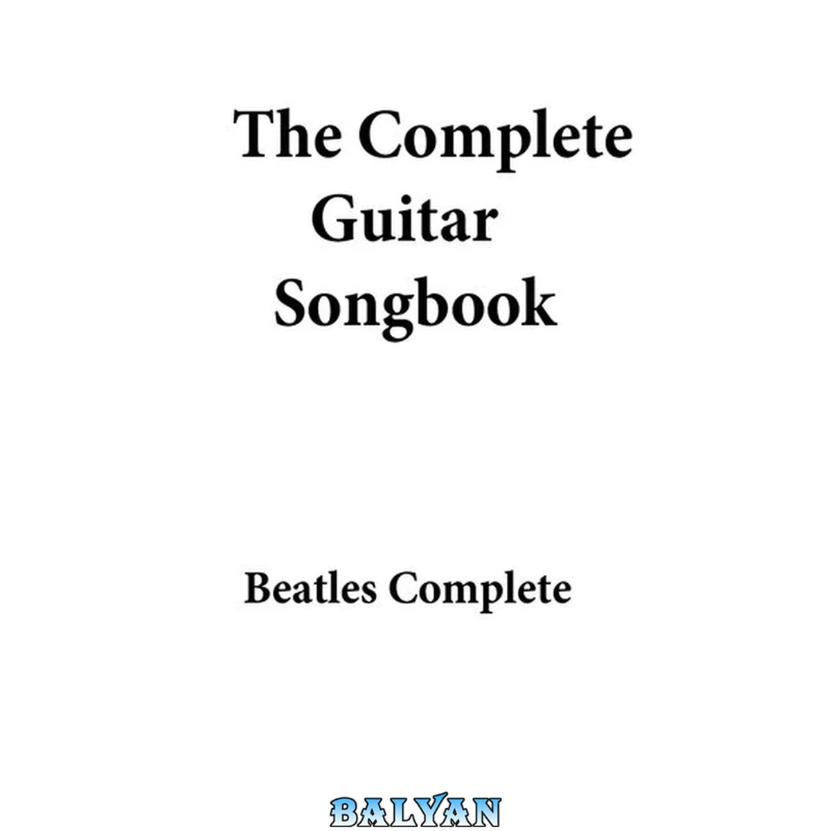 جلد کتاب The Complete Guitar Songbook : Easy Guitar