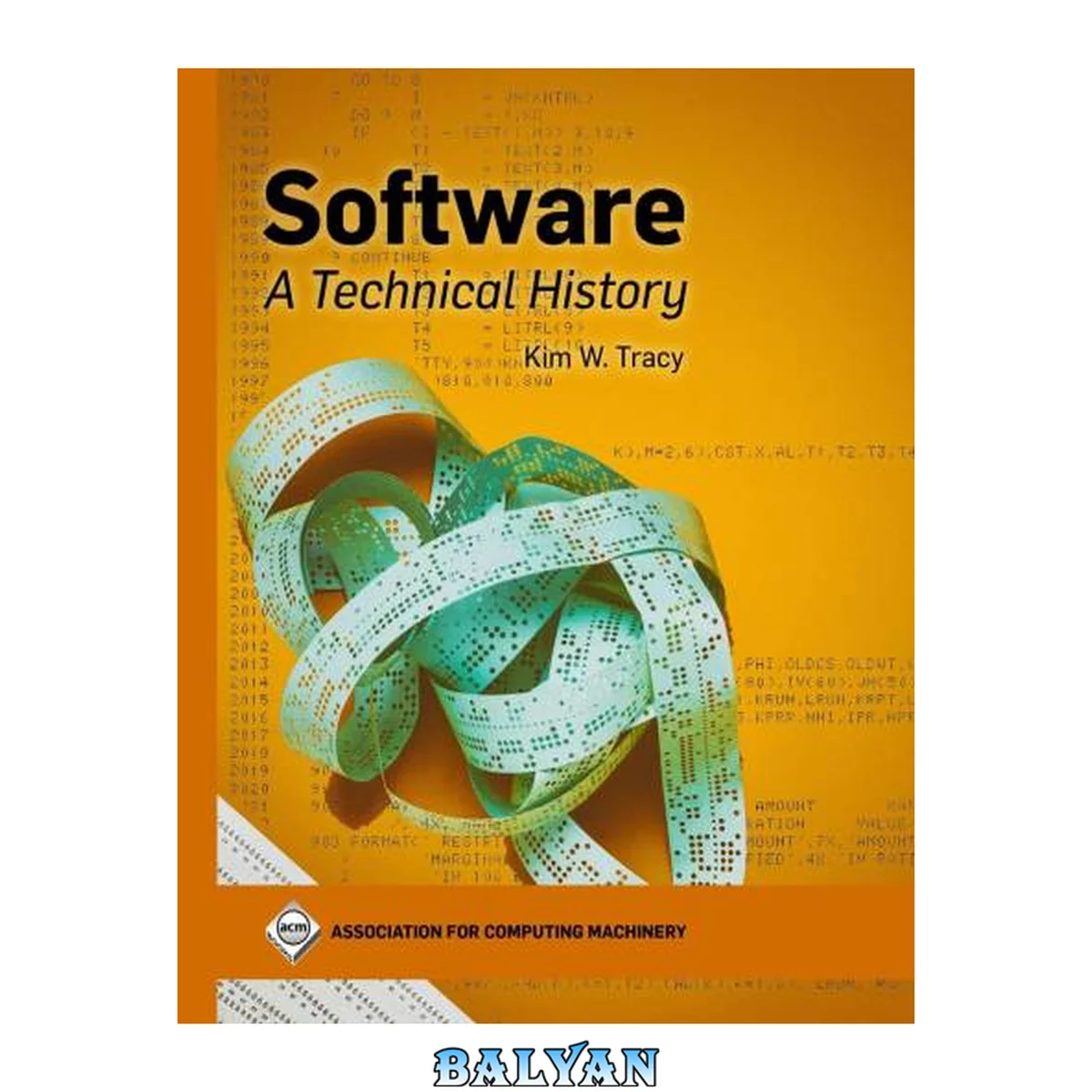 جلد کتاب Software: A Technical History (Acm Books)