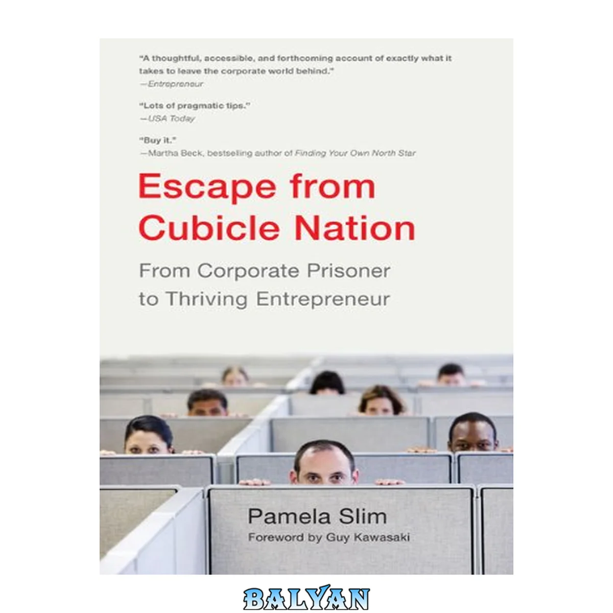 جلد کتاب Escape From Cubicle Nation : From Corporate Prisoner to Thriving Entrepreneur