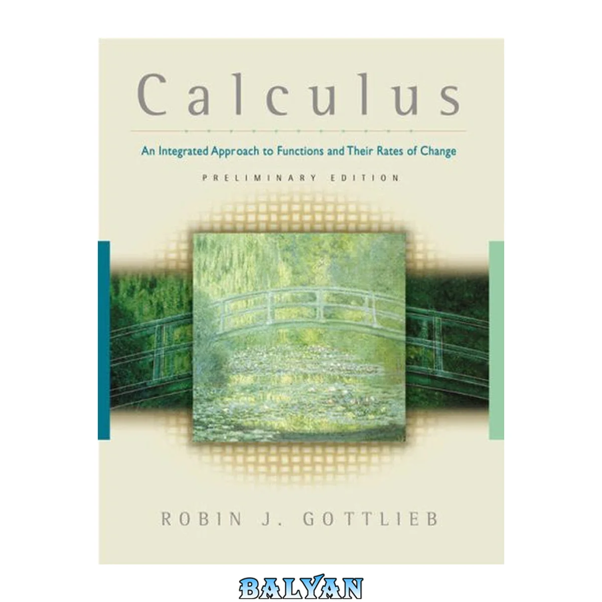 جلد کتاب Calculus: An Integrated Approach to Functions and Their Rates of Change, Preliminary Edition