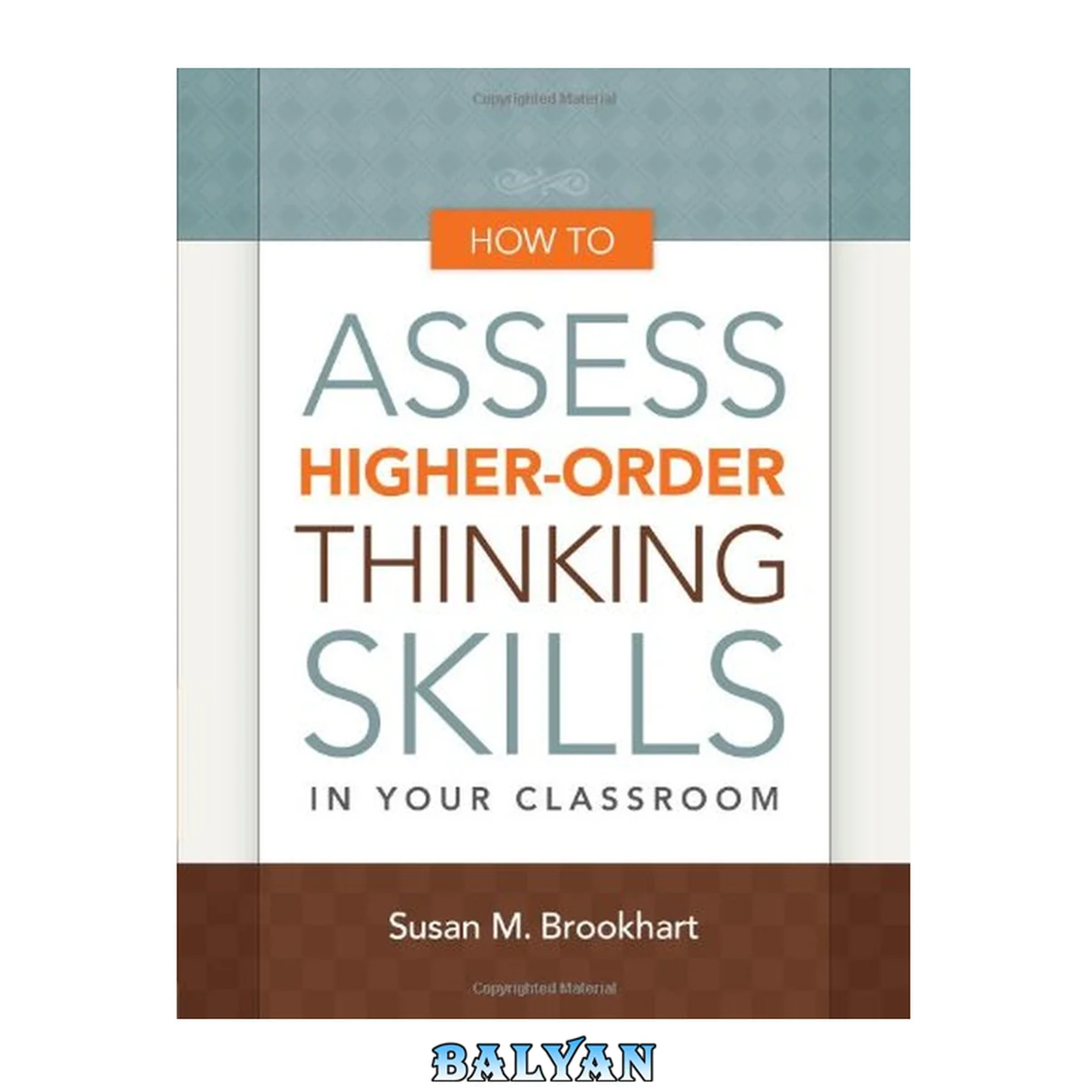 جلد کتاب How to Assess Higher-Order Thinking Skills in Your Classroom
