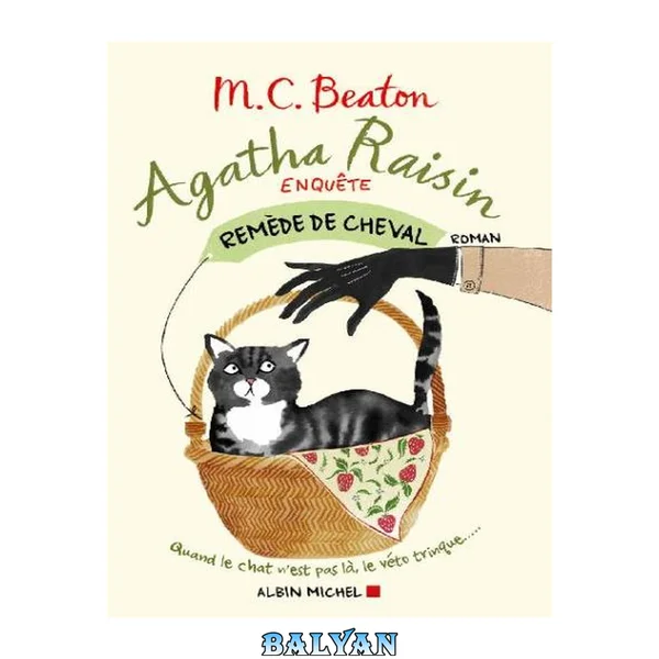 Agatha Raisin T2 Remède de cheval