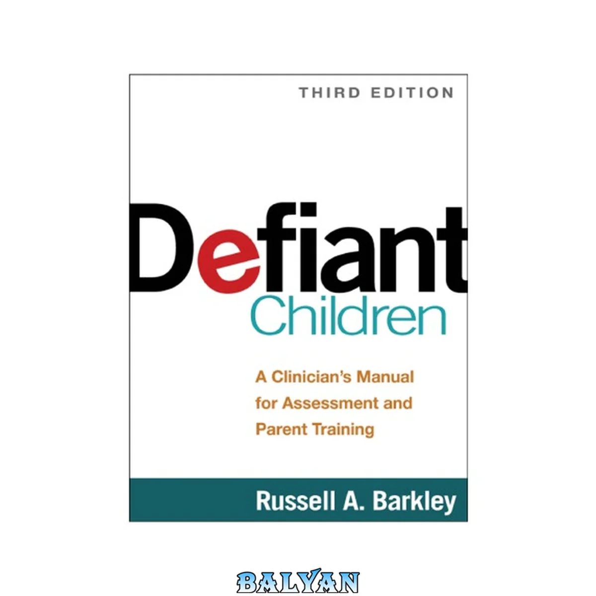 جلد کتاب Defiant Children: A Clinician’s Manual for Assessment and Parent Training
