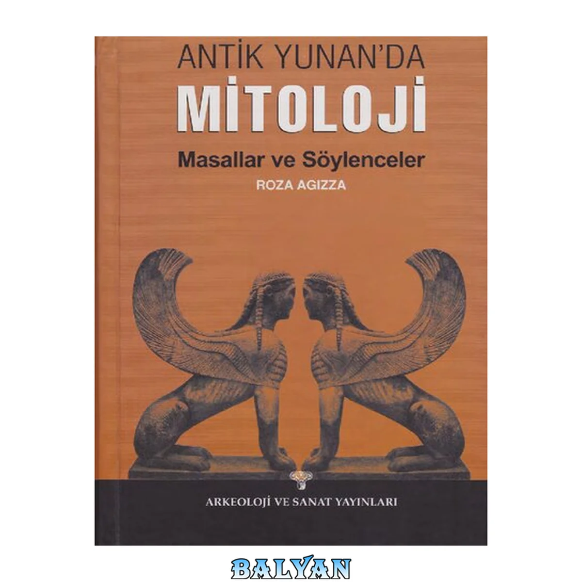 جلد کتاب Antik Yunan'da Mitoloji - Masallar ve Söylenceler