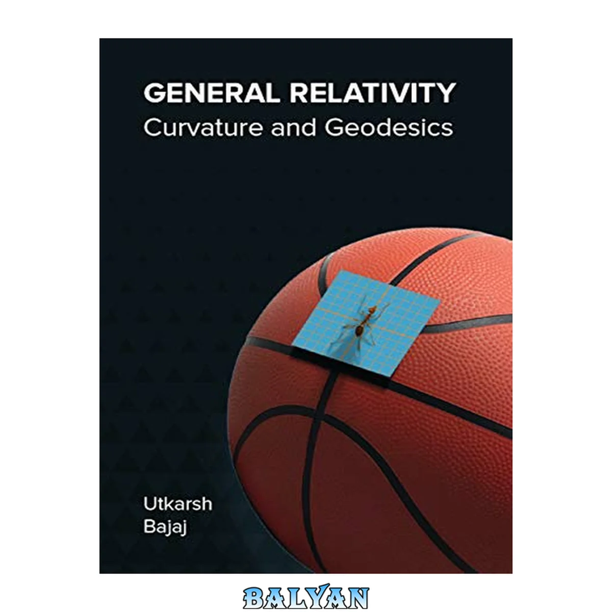 جلد کتاب General Relativity: Curvature and Geodesics