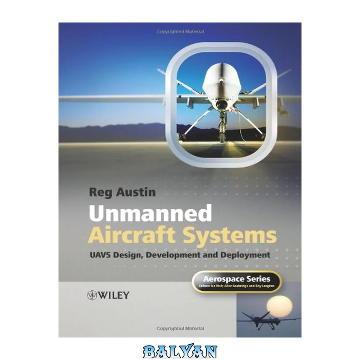 جلد کتاب Unmanned aircraft systems : UAVS design, development, and deployment