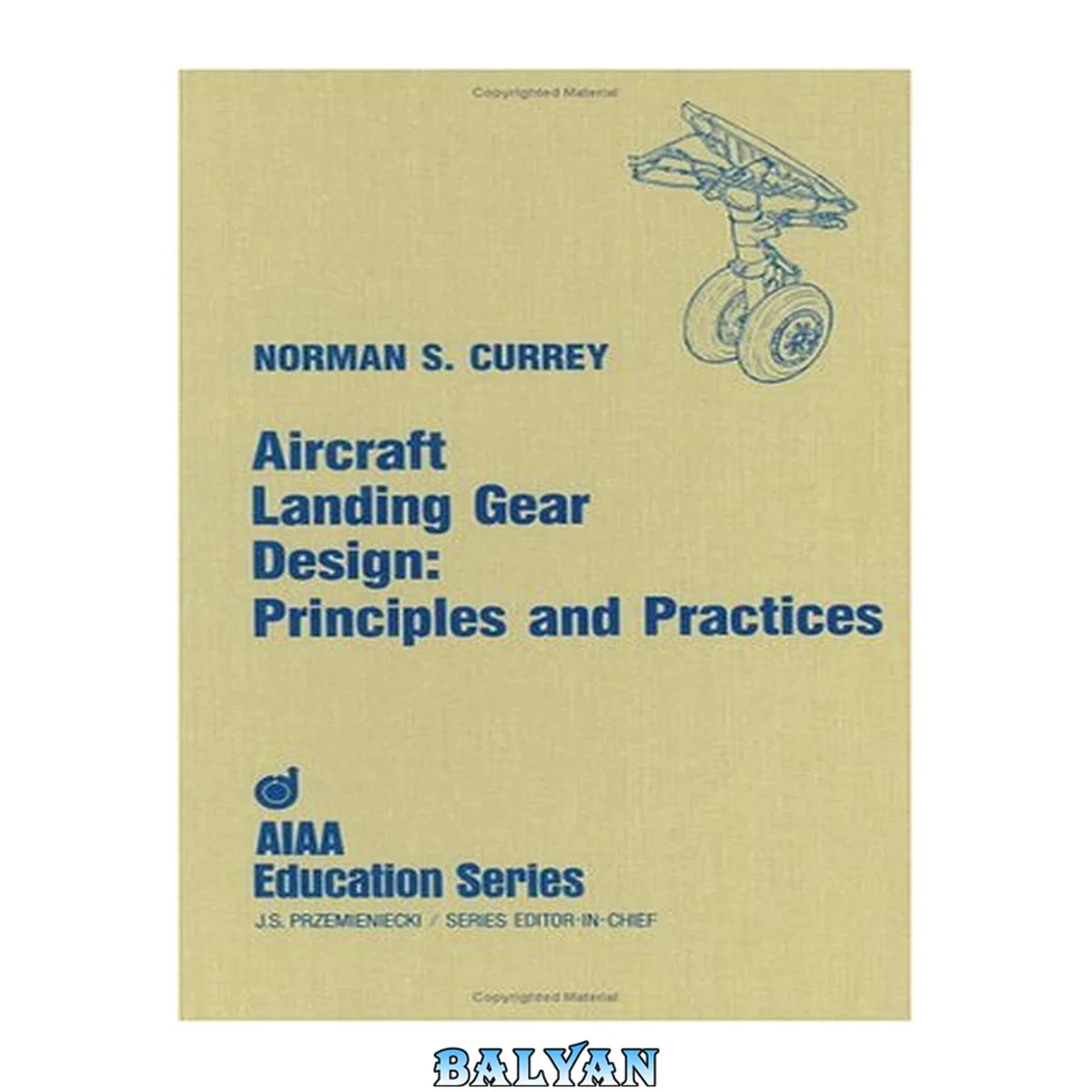جلد کتاب Aircraft Landing Gear Design: Principles and Practices (Aiaa Education Series)