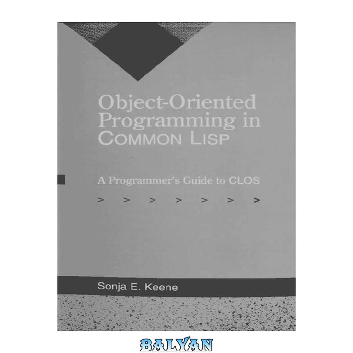 جلد کتاب Object-oriented programming in Common LISP : a programmer's guide to CLOS