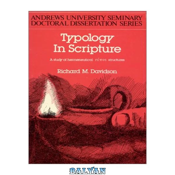 Typology in Scripture : a study of hermeneutical typos structures