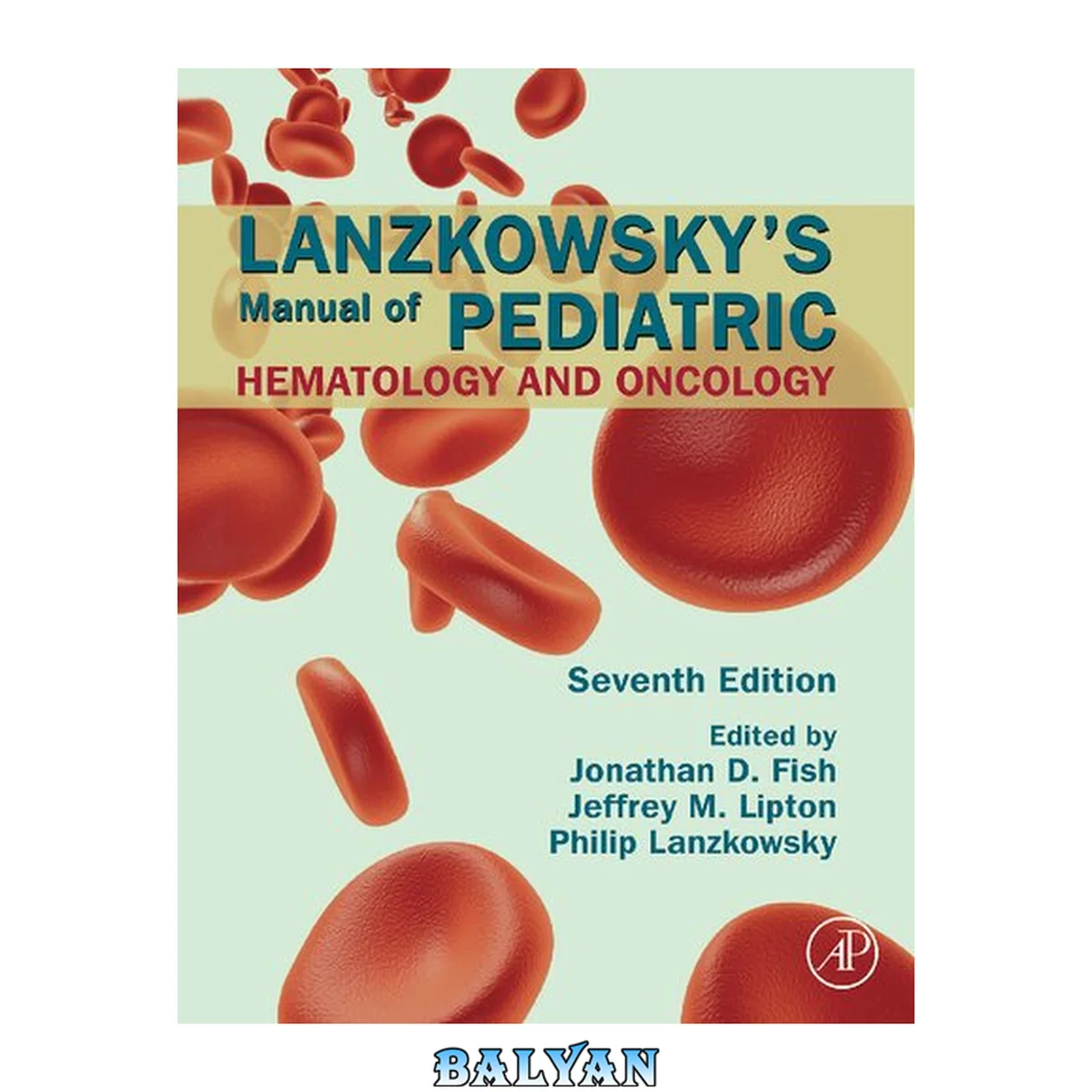 جلد کتاب SPEC – Lanzkowsky's Manual of Pediatric Hematology and Oncology, 7th Edition, 12-Month Access, EBook : SPEC – Lanzkowsky's Manual of Pediatric Hematology and Oncology, 7th Edition, 12-Month Access, EBook