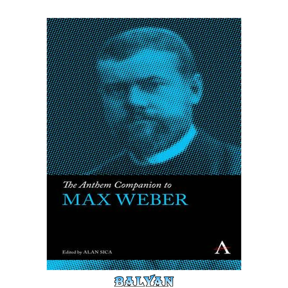 جلد کتاب The Anthem Companion to Max Weber (Anthem Companions to Sociology)