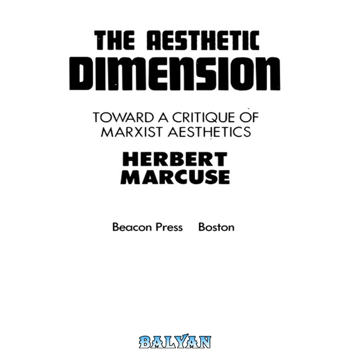 جلد کتاب The Aesthetic Dimension: Toward a Critique of Marxist Aesthetics (English and German Edition)