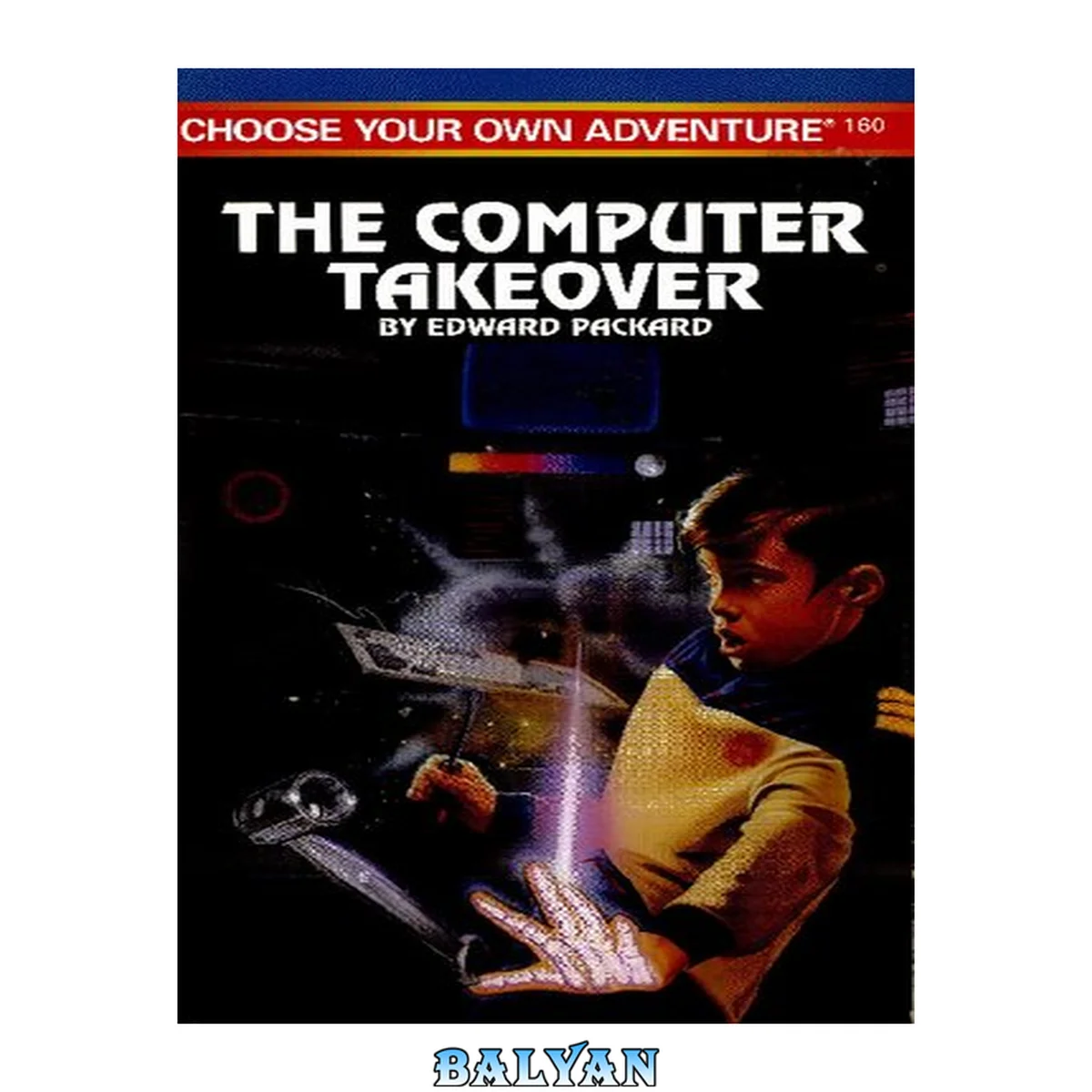 جلد کتاب The computer takeover. (Choose your own adventure, v.160.)