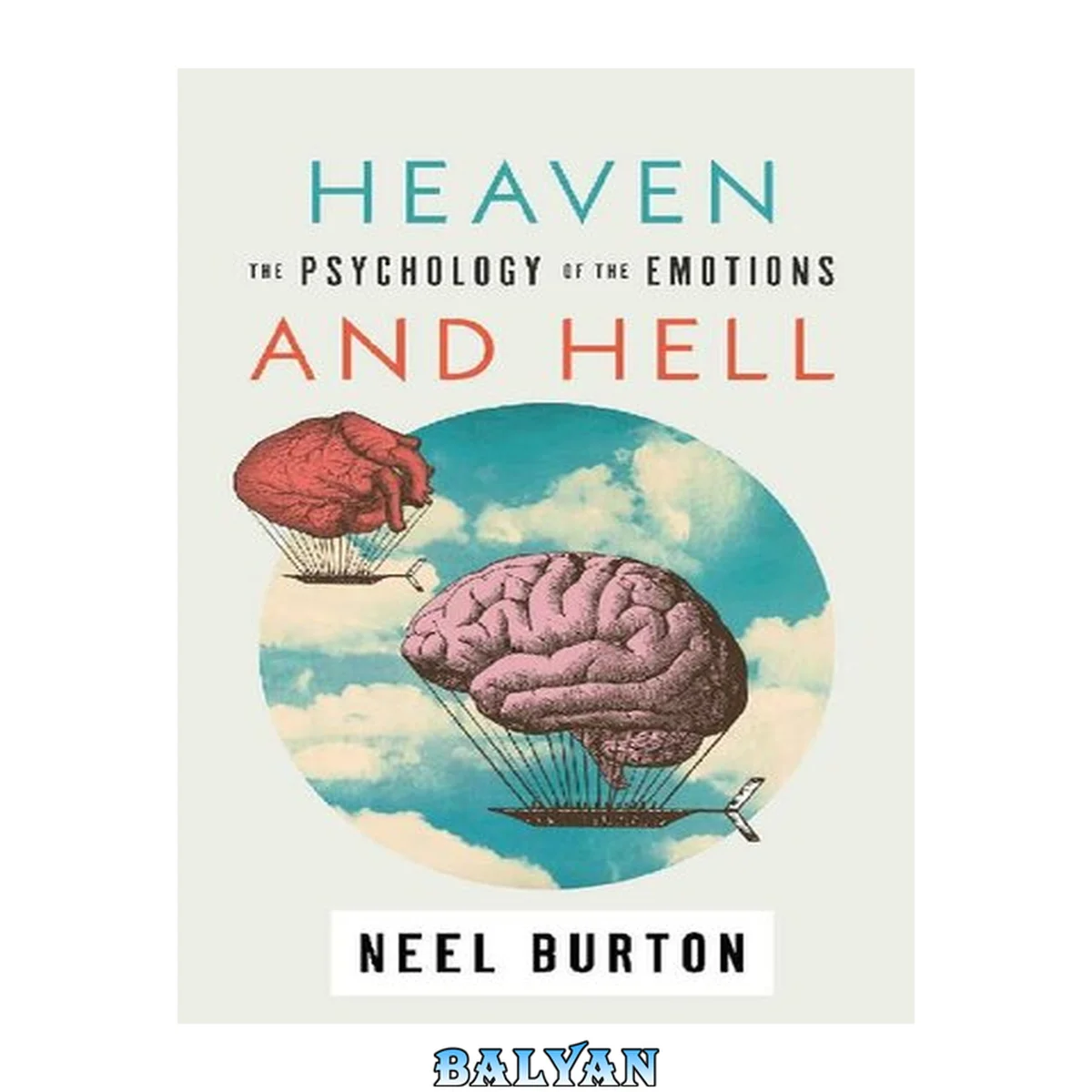 جلد کتاب Heaven and Hell: The Psychology of the Emotions, second edition (Ataraxia)