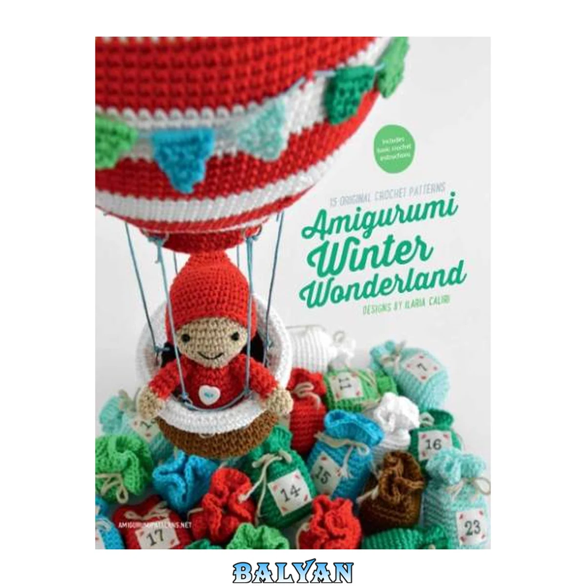 جلد کتاب Amigurumi Winter Wonderland : 15 Original Crochet Patterns