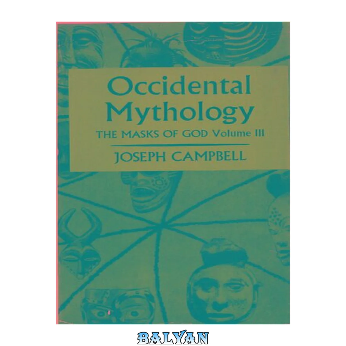 جلد کتاب The Masks of God: Occidental Mythology. Volume III