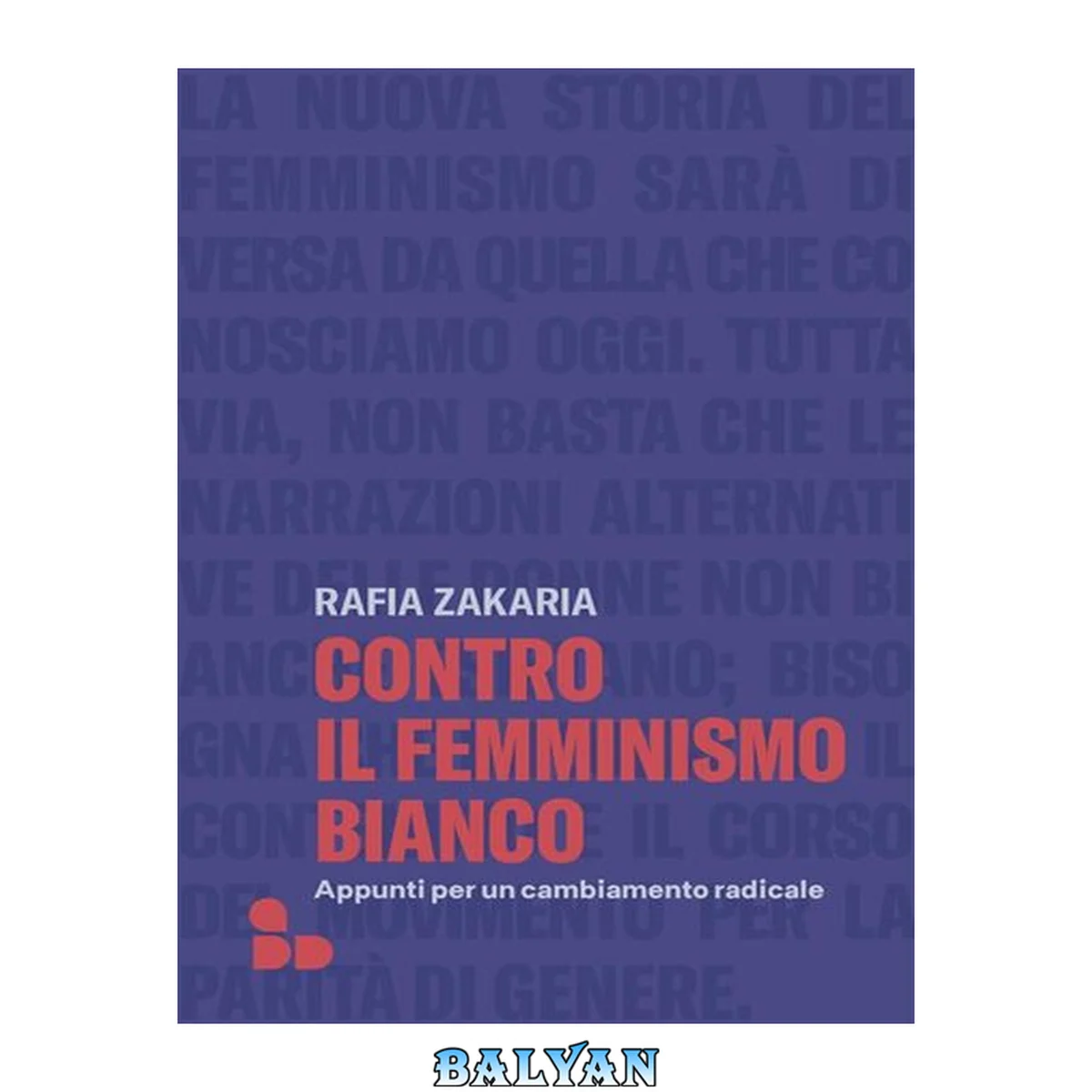 جلد کتاب Contro il femminismo bianco. Appunti per un cambiamento radicale
