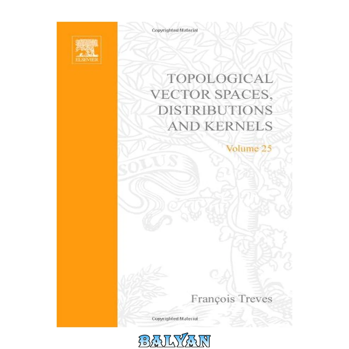 جلد کتاب Topological Vector Spaces, Distributions and Kernels