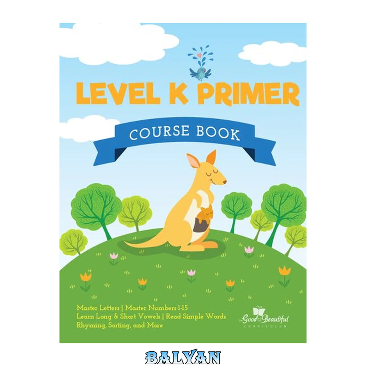 جلد کتاب The Good and The Beautiful Level K Primer