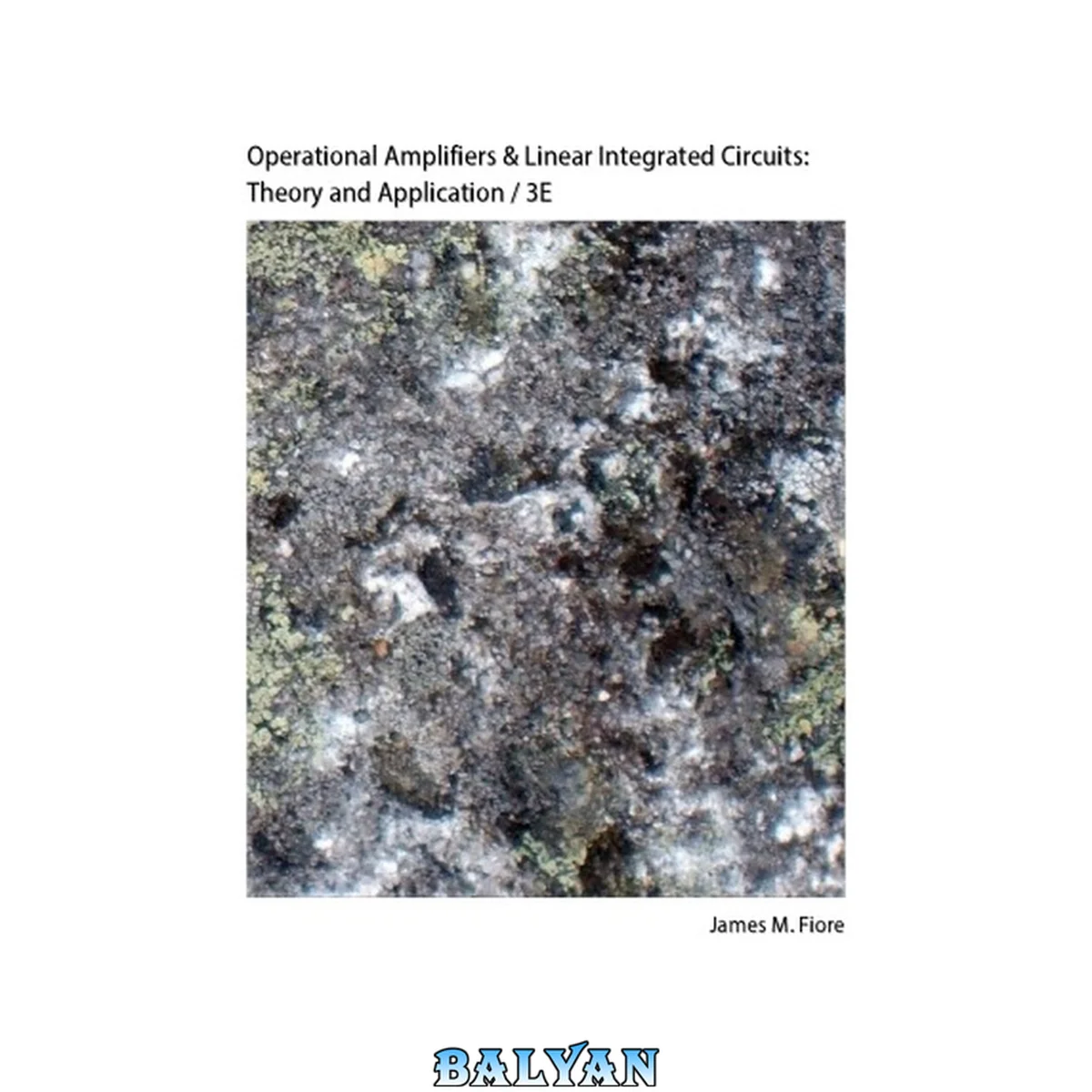جلد کتاب Operational Amplifiers and Linear Integrated Circuits: Theory and Applications