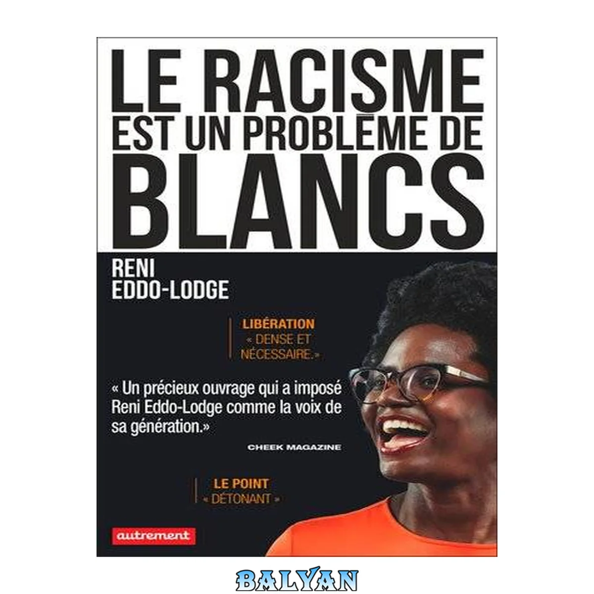 جلد کتاب Le racisme est un problème de Blancs