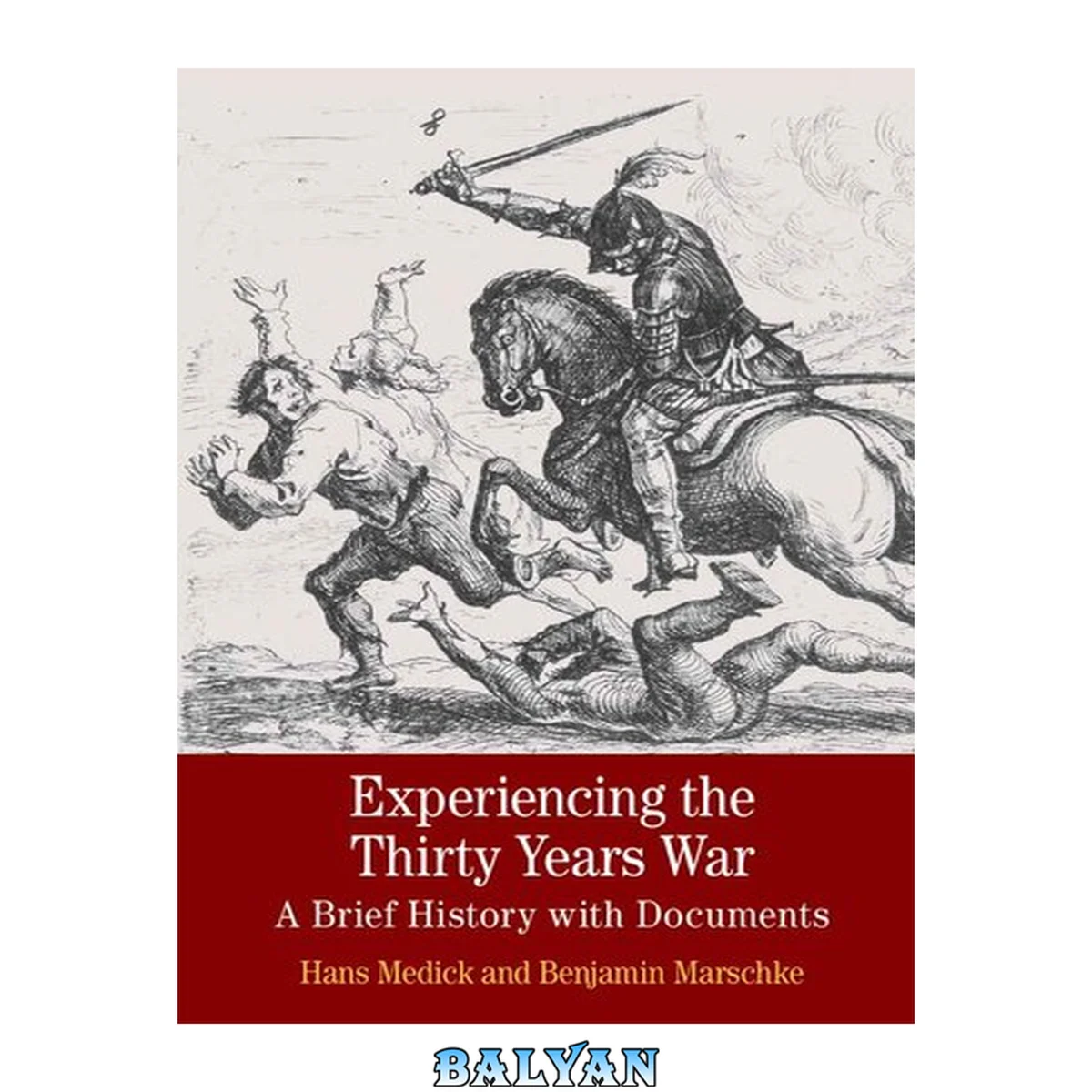 جلد کتاب Experiencing the Thirty Years War: A Brief History with Documents (Bedford Cultural Editions)