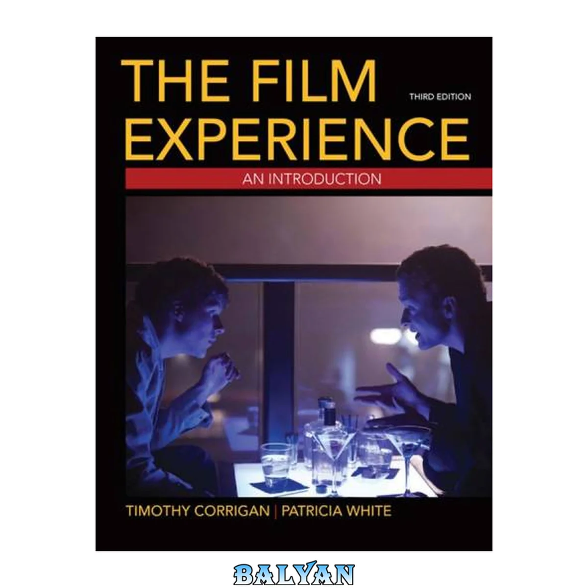 جلد کتاب The Film Experience: An Introduction, 3rd Edition