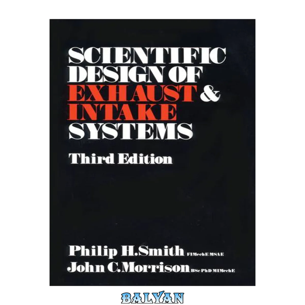 جلد کتاب Scientific Design of Exhaust and Intake Systems (Engineering and Performance)