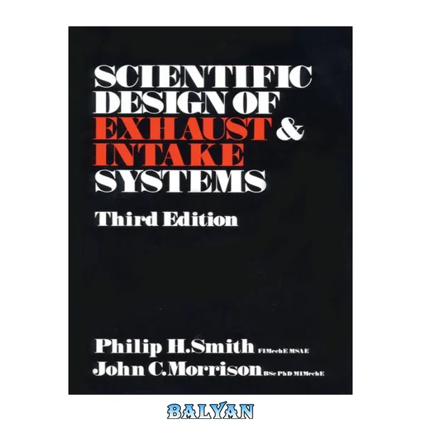 Scientific Design of Exhaust and Intake Systems (Engineering and Performance)